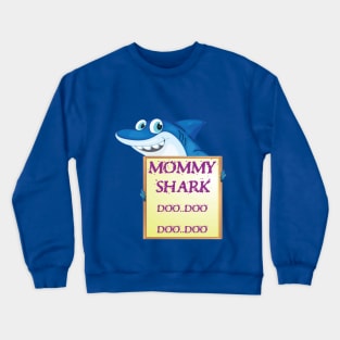 Mommy birthday shark doo doo doo Mother's day family gift Crewneck Sweatshirt